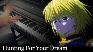 Hunting For Your Dream - Hunter X Hunter ED - Animenz Piano Arrangement