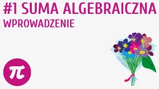 Suma algebraiczna - wprowadzenie #1 [ Sumy algebraiczne ]