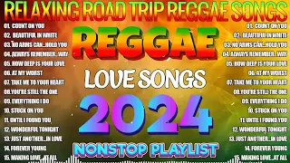 BEST REGGAE MIX 2024 - RELAXING ROAD TRIP REGGAE SONGS - OLDIES BUT GOODIES REGGAE SONGS