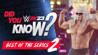 WWE 2K23 Did You Know?: 20 MORE Of The Best Secrets & Easter Eggs in WWE 2K23! (Best Of The Series)