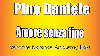 Pino Daniele -  Amore senza fine (Versione Kaaraoke Academy Italia)