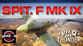 War Thunder Realistic: Spitfire F Mk IX [Perfection]