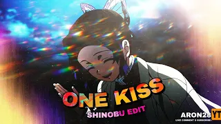 One Kiss - Shinobu edit