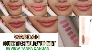 REVIEW WARDAH COLORFIT LIP CREAM TERBARU TANPA DANDAN