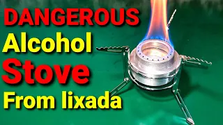 Dangerous!! alcohol stove from lixada,