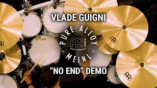 Meinl Cymbals - Pure Alloy - Vlade Guigni "No End" Demo