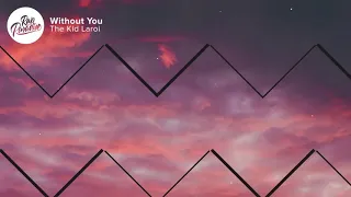 The Kid Laroi - Without You (1 Hour)