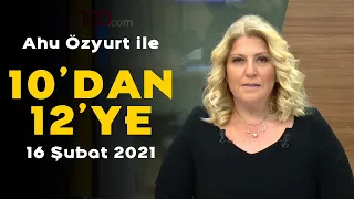 HDP kapatılacak mı? - Ahu Özyurt ile 10'dan 12'ye - 16 Şubat 2021