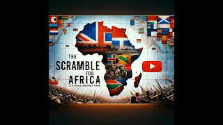 The Scramble for Africa A Race Against Time