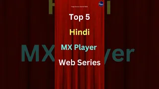 Top 5 Hindi MX Player web series #youtubeshorts #viral #shorts #short #ytshorts #trending #movie