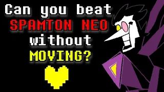 Is it possible to beat Spamton Neo without Moving?