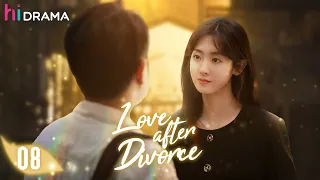 【Multi-sub】EP08 Love after Divorce | Empowered Woman Chases the President for Revenge | HiDrama