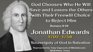 God Chooses Who He Will Save and Leaves the Others with Their Freewill Choice to Reject Him