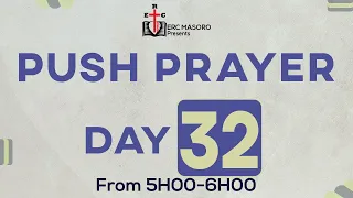 Thursday 02/12/2021 PUSH DAY 32 OF 40 DAYS OF PRAYER AND FASTING