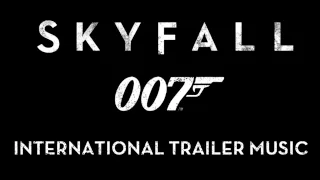 Skyfall - International Trailer (Music Only)