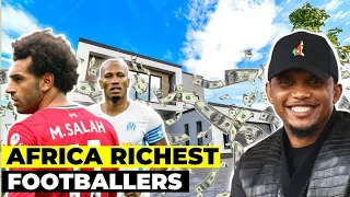 Best Top 10 Richest Footballers In Africa 2023 - 2024