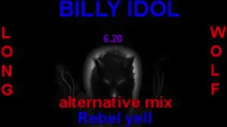 Billy Idol rebel yell extended wolf alternative mix