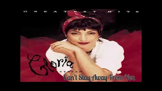 Gloria Estefan ~ " Can't Stay Away From You ' ~❤️1987