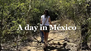 Daily diary: Day in my life in México
