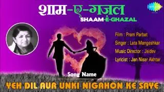 Yeh Dil Aur Unki Nigahon Ke Saye | Shaam-E-Ghazal | Prem Parbat | Lata Mangeshkar