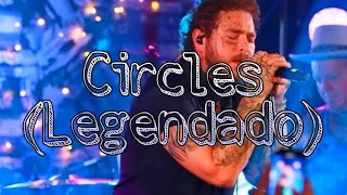 Post Malone - Circles (Legendado) (Live HD)