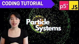 p5.js Coding Tutorial | Basics of Particle Systems