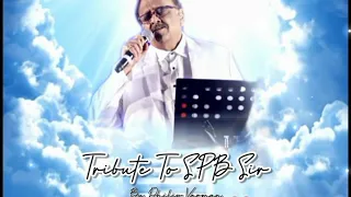 Tribute To SPB Sir- By Dhilip Varman (Return If Possible💔😭🙏🏾)