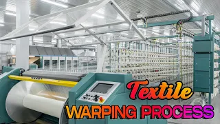 Warping Process In Textile || Direct Warping and Sectional Warping