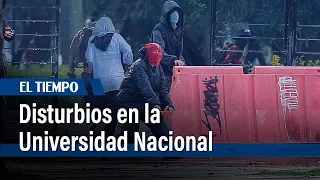 Disturbios entre encapuchados y autoridades en la Universidad Nacional | El Tiempo