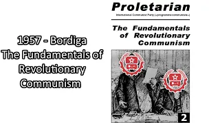 1957 - Bordiga, The Fundamentals of Revolutionary Communism S/A+C