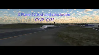 Real B737 captain X-Plane 12 test, flight from CYVP-CYZF, ZIBO Air canada ops