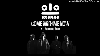 Kongos - Come with Me Now - Audio