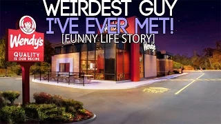 Weirdest Guy I've Ever Met! (Funny Life Story!)