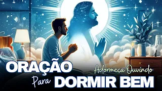 ORAÇÃO para DORMIR BEM A NOITE TODA: Encontre Paz e Renovação Espiritual (ouça dormindo)