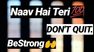 Don't Quit | Don't Stress | Aman Katariya | Motivational Video | Naav Hai Teri |