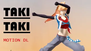 [MMD] Taki Taki [Motion DL]