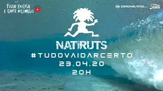 #TudoVaiDarCerto - Live do Natiruts | #FiqueEmCasa e Cante #Comigo