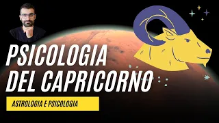 Psicologia del Capricorno. Carattere, simboli e miti del decimo segno zodiacale