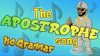 The Apostrophe Song | Learn through music and rap with MC Grammar