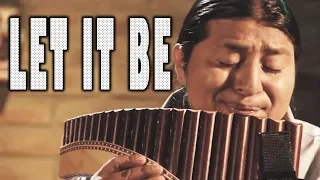 "LET IT BE" PAN FLUTE  versión THE ANDES