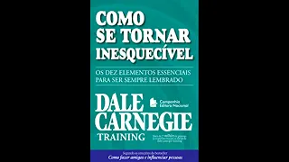 Como Se Tornar Inesquecível - Dale Carnegie - Audibook | Audiolivro como se tornar inesquecivel