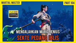 lord qinchen mengamuk lagi  guys - martial master part 104