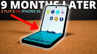 Z FLIP 5: 9 MONTHS LATER VS IPHONE 15 FULL REVIEW
