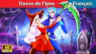 Danse de l'âme 🌠 Contes De Fées Français | WOA - French Fairy Tales