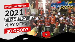 2021 Premiership Final - Belle Vue v Peterborough - The Perfect Speedway Match? (Speedway Ramble)