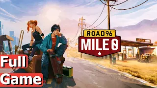 Road 96 Mile 0 - Full Game playthrough (Gameplay)