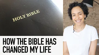 How Reading The Bible Has Changed My Life