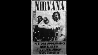 Nirvana - October 21, 1991 - Waterloo Records, Austin, TX, US (AUD #1)