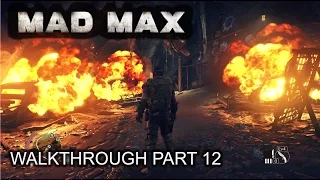 Mad Max - 100% Walkthrough part 12 - 1080p 60fps - No commentary