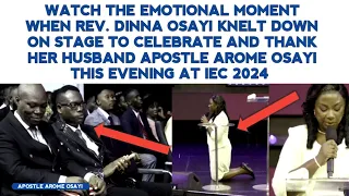 WATCH THE EMOTIONAL MOMENT WHEN REV. DINNA OSAYI KNELT DOWN ON STAGE TO THANK APOSTLE AROME AT IEC